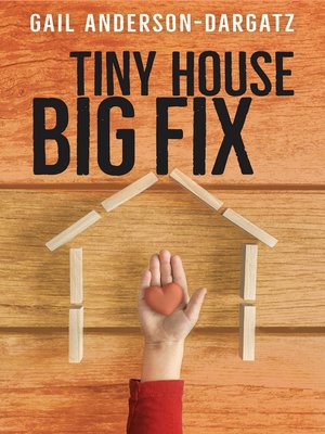 cover image of Tiny House, Big Fix